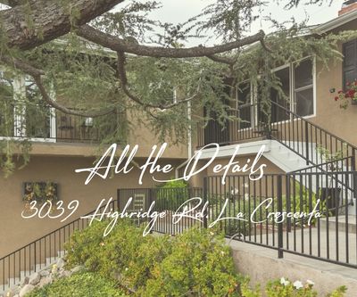 Robbyn Battles The House Agent All the Details 3039 Highridge Rd La Crescenta